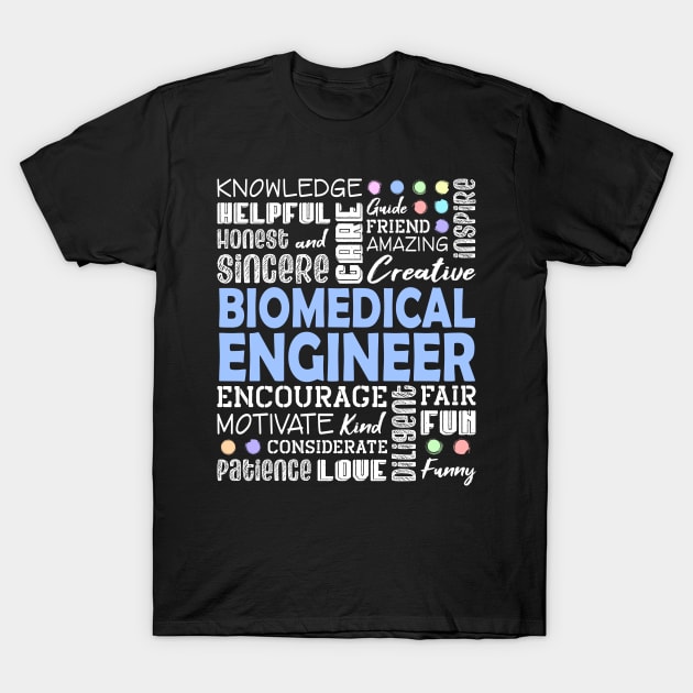 Biomedical Engineer Love Words T-Shirt by White Martian